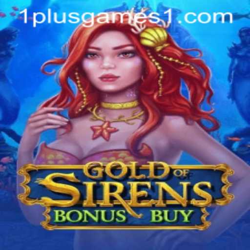 GoldofSirensBonusBuy: Dive into Mythical Riches with 1plusgames
